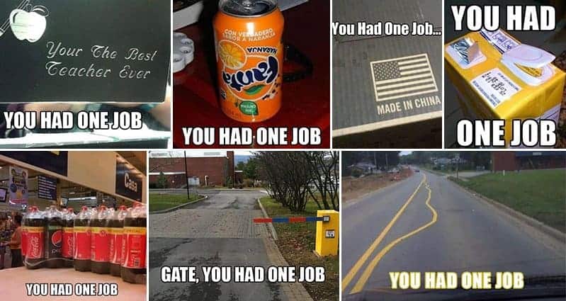 Hilarious And Baffling You Had One Job Fail Images