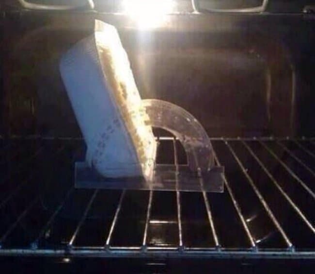 People Who Took Things Very Literally bake at 120 degrees
