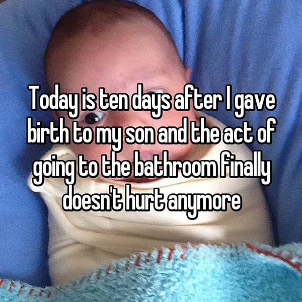 Realities Of Life After Giving Birth doesn't hurt anymore