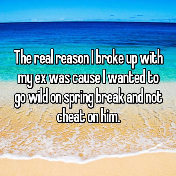 Secret Reasons People Dumped Their Partners spring break