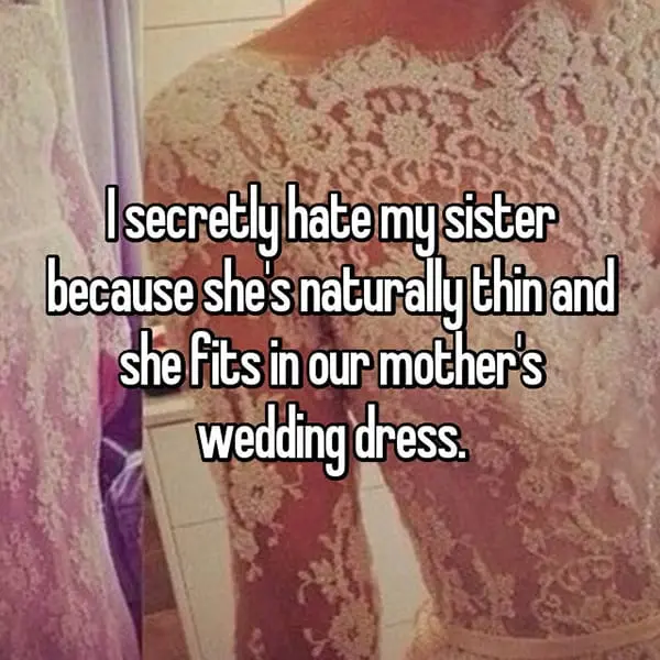 Secretly Hate Their Sisters naturally thin