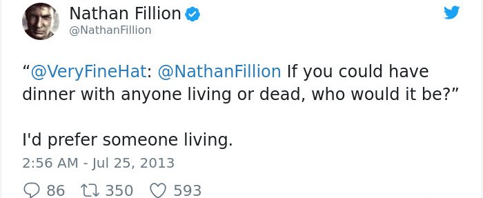 Tweets By Nathan Fillion prefer someone living