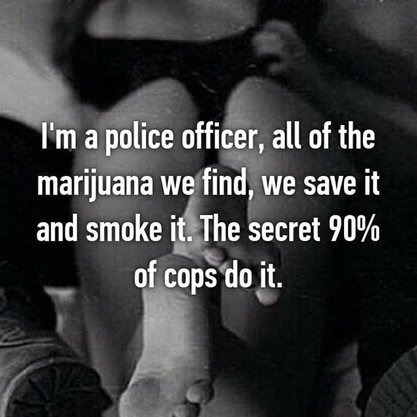 Confessions From Police Officers smoke it