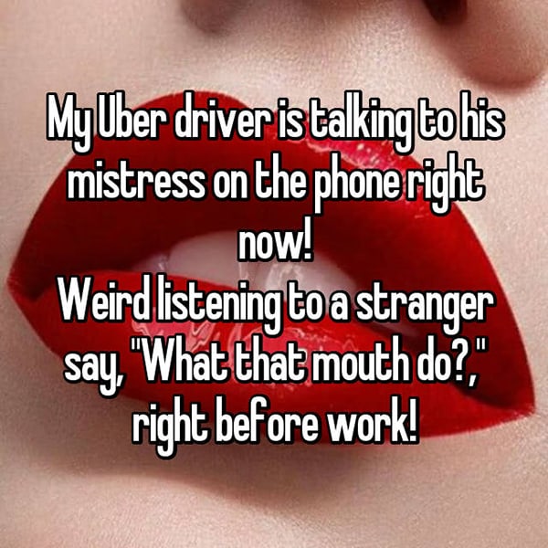 Creepiest Uber Driver Encounters mistress
