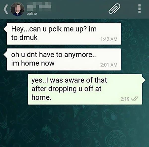 Funny Drunk Texts dropping you off