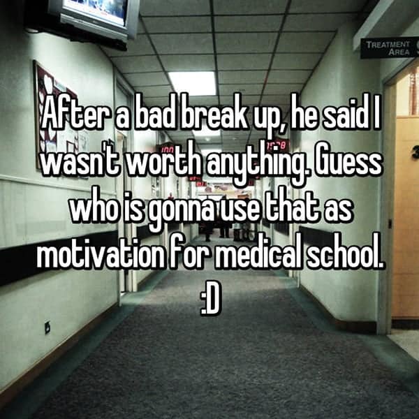 People Who Became Motivated After Break Ups medical school