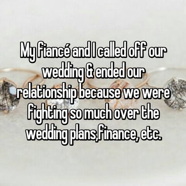 Reasons That People Cancelled Their Weddings fighting so much