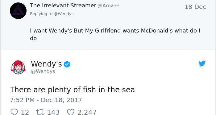 Twitter Roasts By Wendy's plenty of fish in the sea