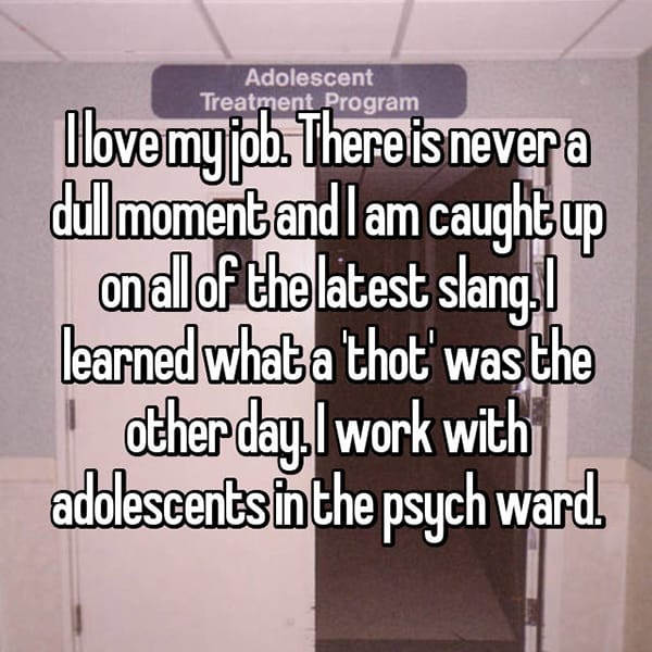 Working In A Psych Ward dull moment