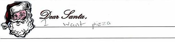 letters to santa i want pizza