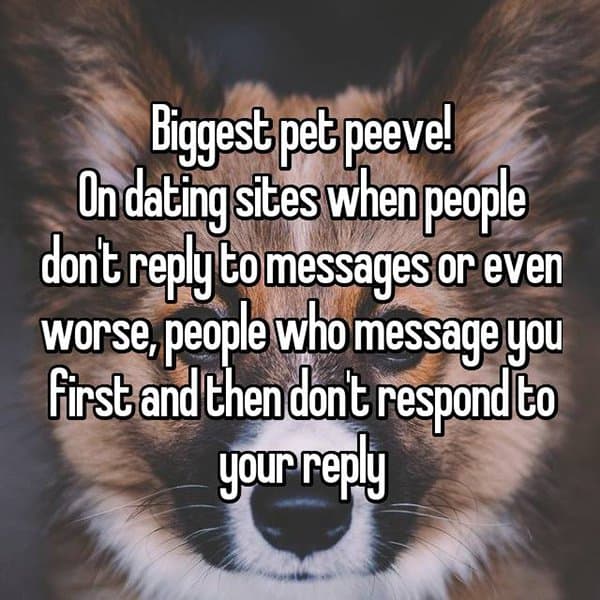 Biggest Dating Related Pet Peeves dont respond