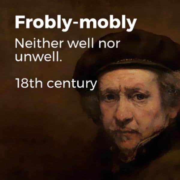 Forgotten English Words frobly mobly