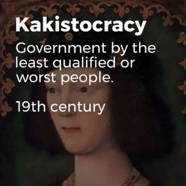 Forgotten English Words kakistocracy