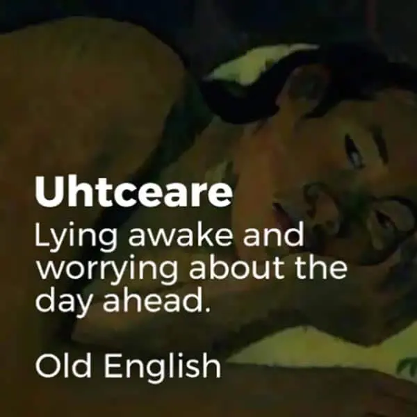 Forgotten English Words uhtceare
