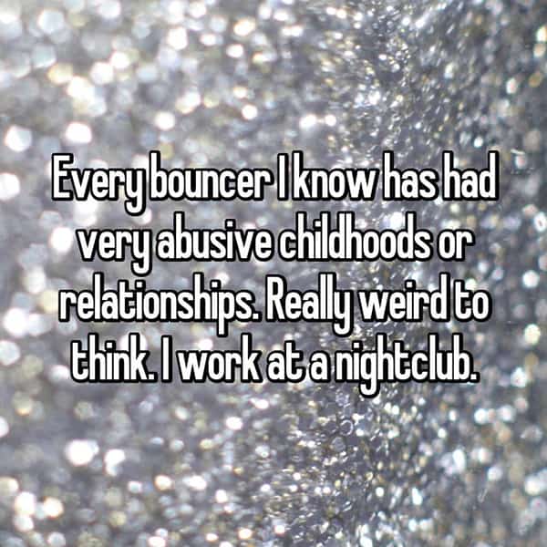Nightclub Employees abusive childhood