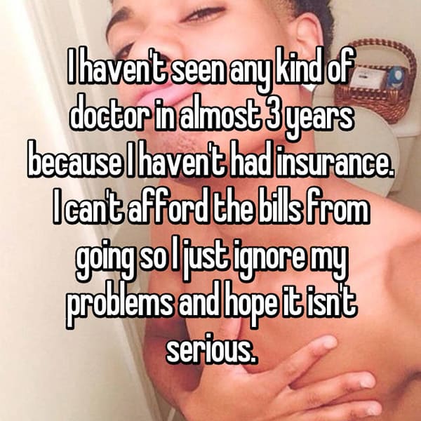 People That Do Not Have Health Insurance ignore my problems