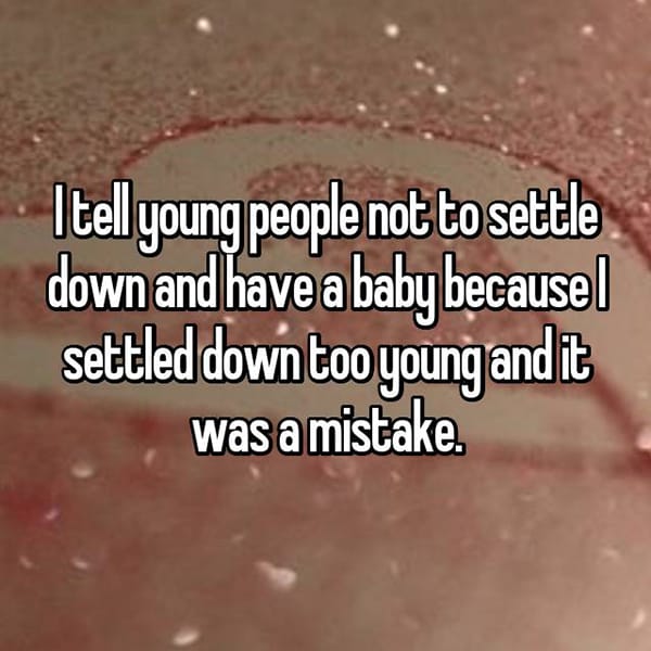 People Who Settled Down Young mistake