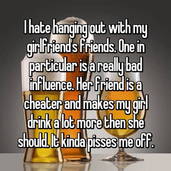 Reasons That Men Hate Their Partner's Friends drink more