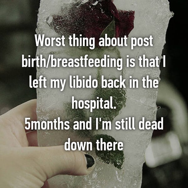Worst Things About Breastfeeding dead down there