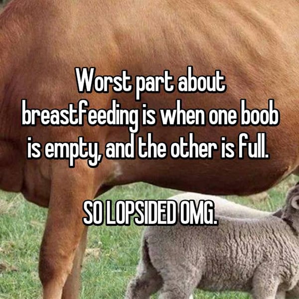 Worst Things About Breastfeeding lopsided