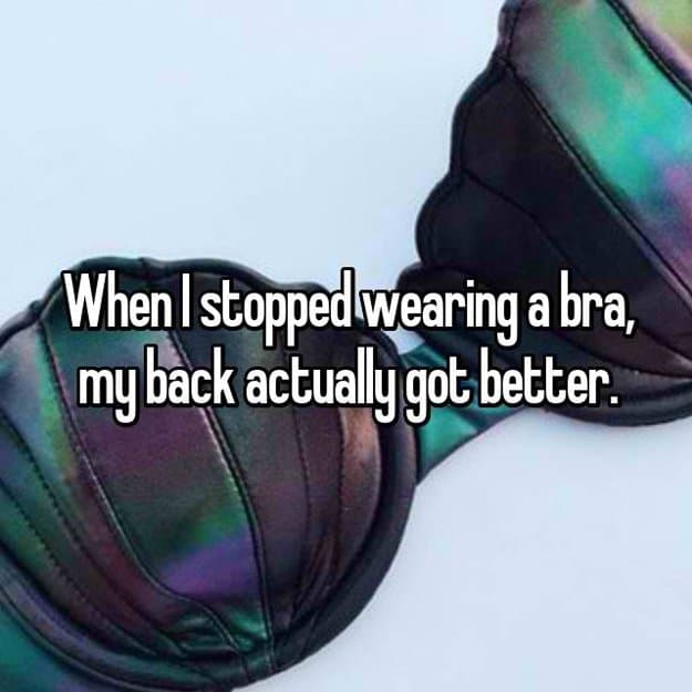 back-got-better-since-i-stopped-wearing-bras