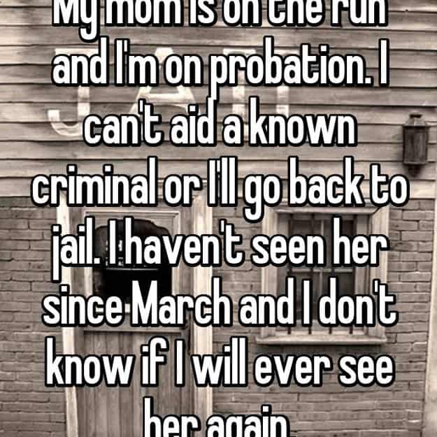 mom-is-on-the-run-and-i-am-on-probation