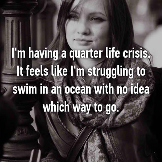 no_idea_where_to_go_in_life_quarter_life_crisis