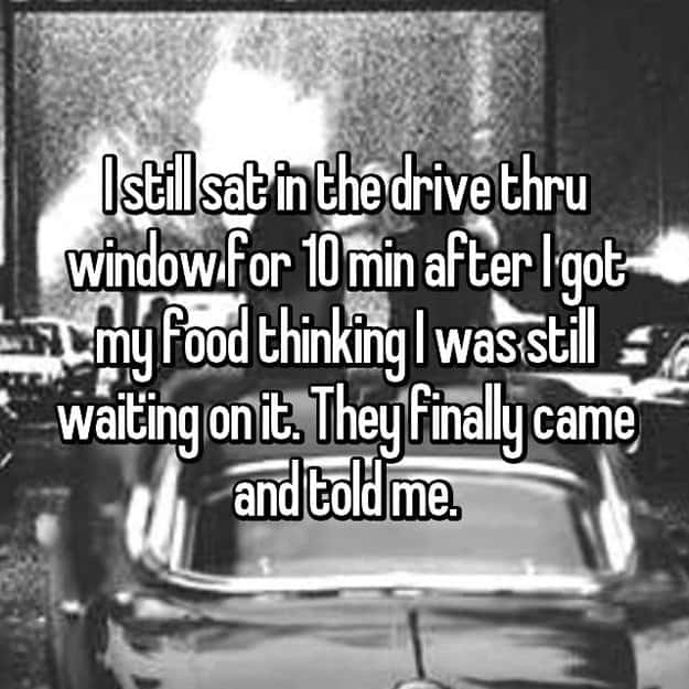 sat-still-on-a-drive-thru-for-10-minutes-awkward-situationswhile-stoned