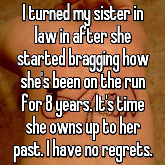 turned-in-sister-in-law-for-bragging-about-being-a-fugitive-running-away-from-the-law