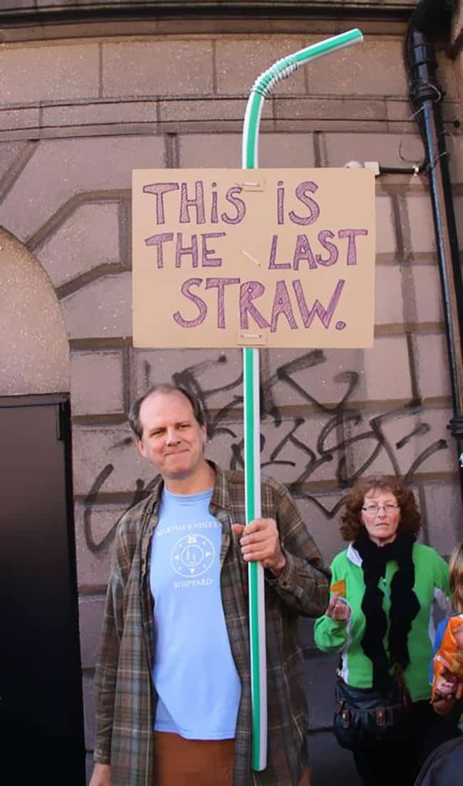 this-is-the-last-straw-hilarious-protest-signs