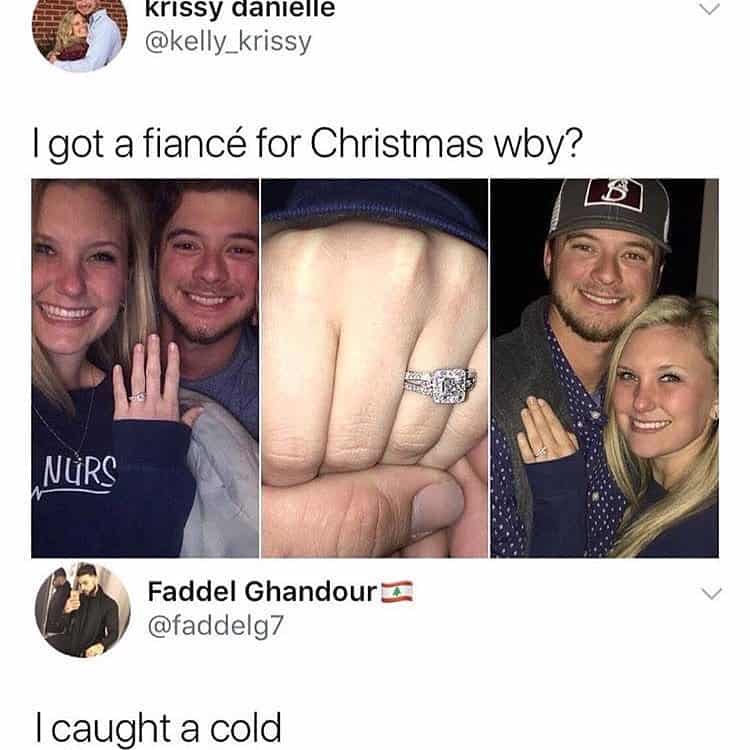 you-got-fiance-i-got-a-cold-life-fails