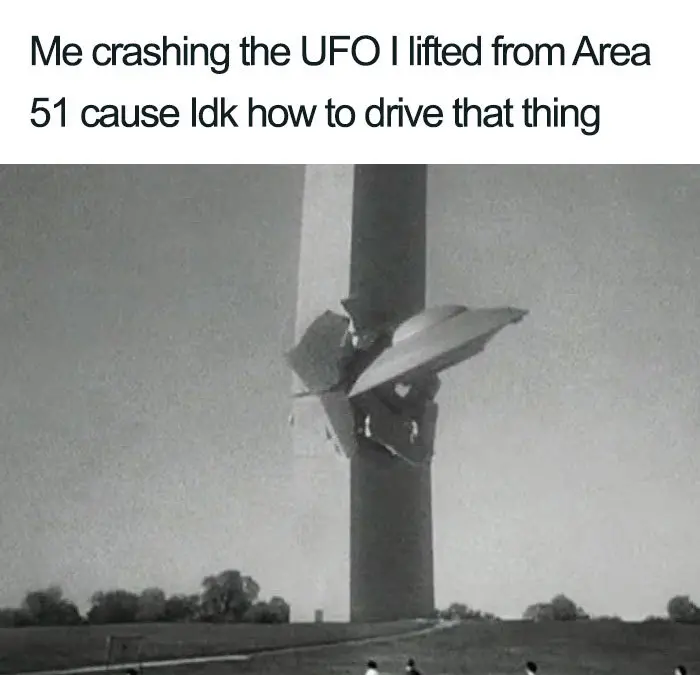 crashing the UFO area 51 memes
