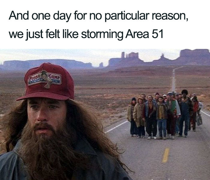one day we just felt like storming area 51 memes