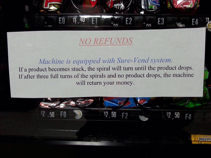 No Refunds Notice on a Vending Machine