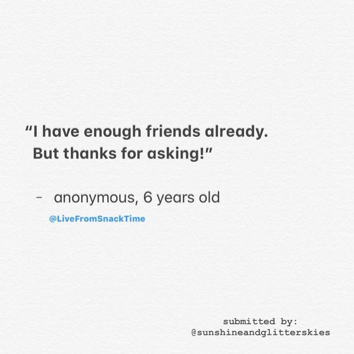 wacky children quotes enough friends