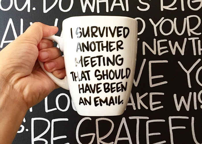 I Survived Another Meeting That Should Have Been an Email Coffee Mug Text Background