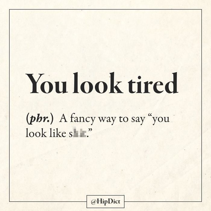 hilarious definitions tired