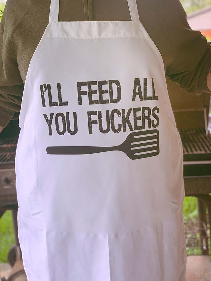funny cooking aprons feed you all fuckers