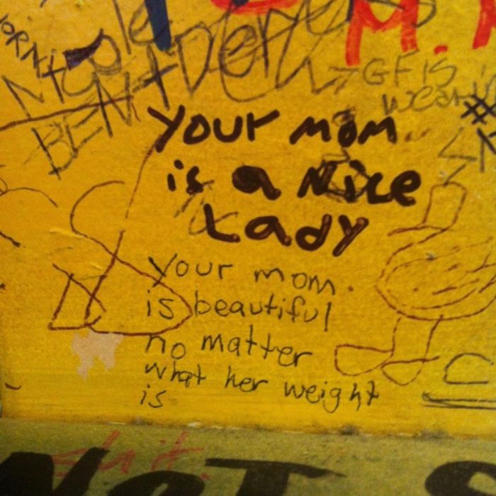 funny positive vandalism your mom is a nice lady