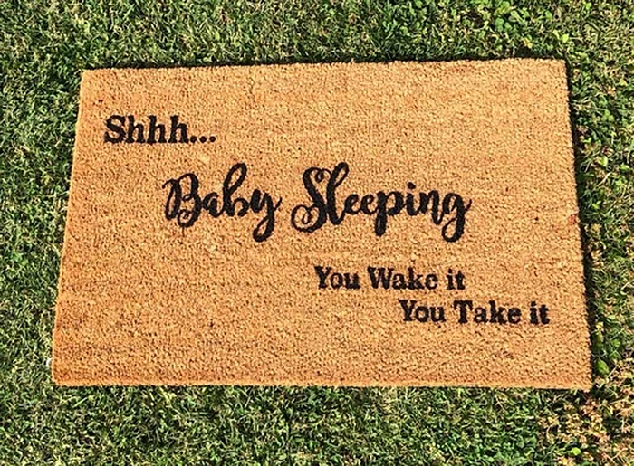 shhh baby sleeping you wake it you take it funny doormat