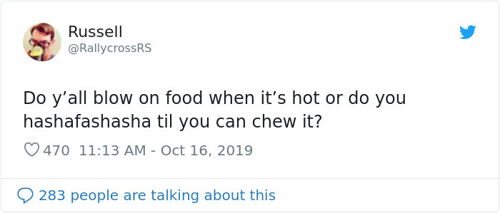 blow or chew on hot food