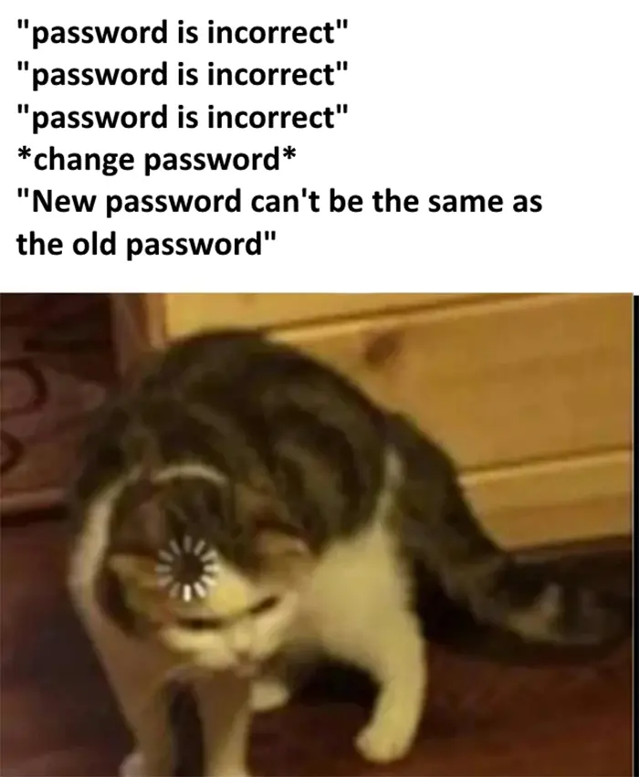 incorrect password things everyone doesn't talk about