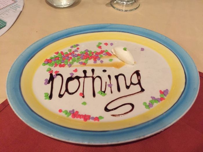 people take instructions literally nothing dessert