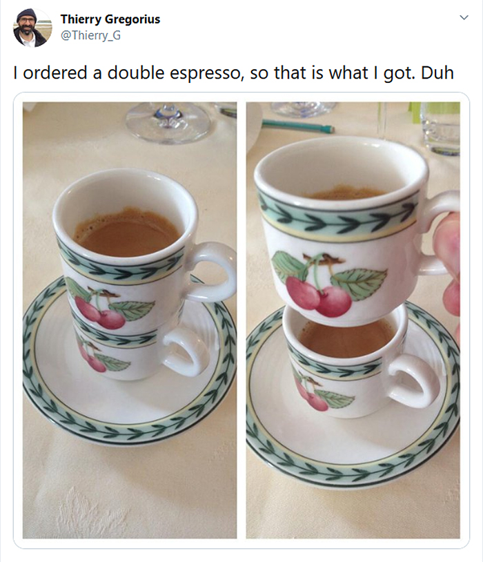 misunderstood order double espresso