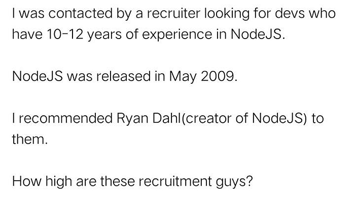 recruiter looking for developers has unrealistic job requirement