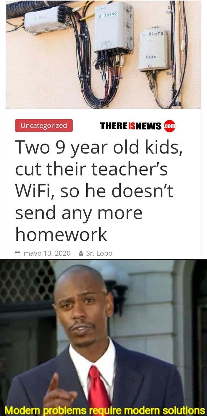 kids cut teachers wifi modern problems require modern solutions