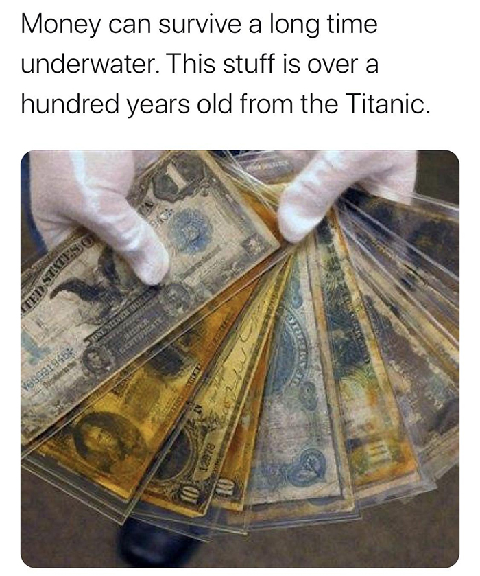 weird history money survive underwater