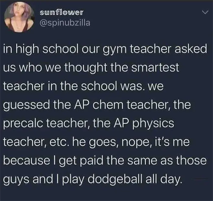 technically the truth smartest teacher
