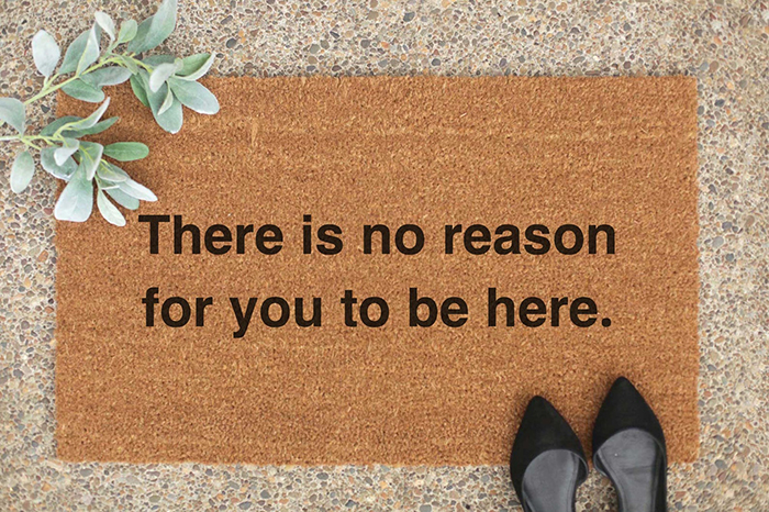 maverickcreation there is no reason for you to be here doormat