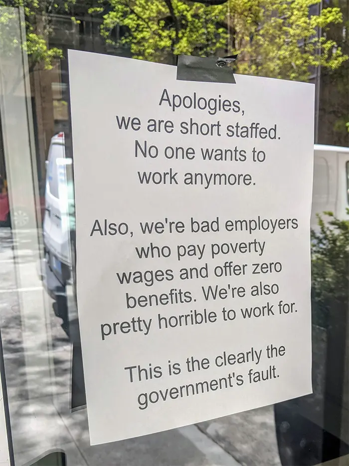 no one wants to work anymore sign